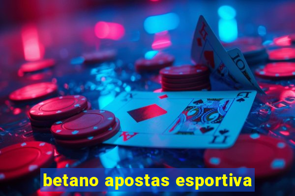 betano apostas esportiva